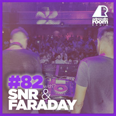 #082 Adrenalin Room Radio with SNR & Faraday