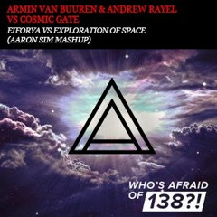 Armin van Buuren & Andrew Rayel Vs Cosmic Gate - Eiforya vs Exploration Of Space (Aaron Sim Mashup)