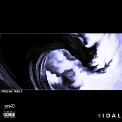 Tidal (Prod. By Free P)