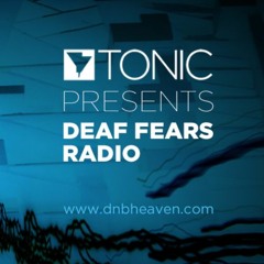 Deaf Fears Radio EP026 - Live On Dnbheaven 2015.10.28