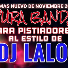 BANDAS- MIX -LO MAS NEW -DE NOVIEMBRE -2015 -DJ LALO