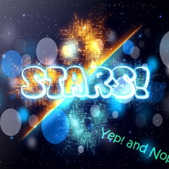 Yep! and Nop! - Stars!