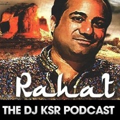 DJ KSR - June 2012 "Rahat" Podcast