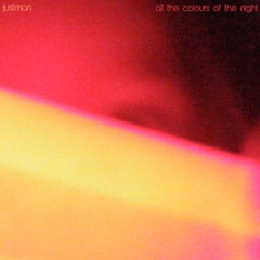 Justman - All The Colours Of The Night