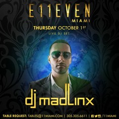 DJ Mad Linx @ E11even Oct 1, 2015