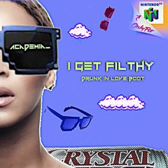 i get filthy (Drunk in Love boot)