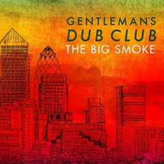 Gentleman's Dub Club feat. Natty - One Night Only [Easy Star Records 2015]
