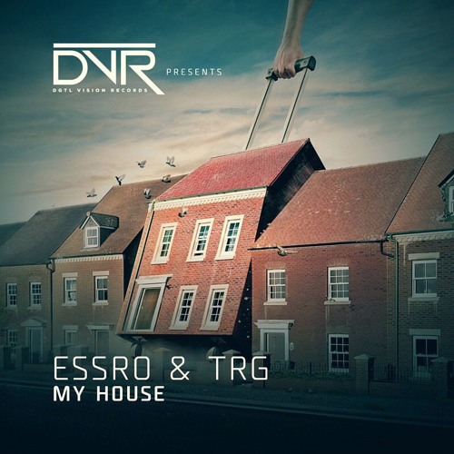 ESSRO & TRG - MY HOUSE - DVR RECORDS