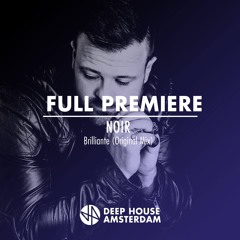 Full Premiere: Noir - Lumière Brillante (Original Mix)