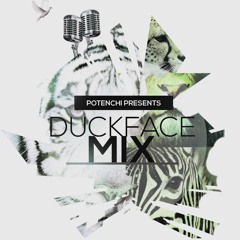 Duckface Mix