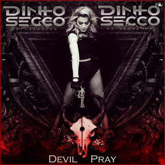 Madonna - Devil Pray (Dinho Secco Boot Pvt Mix) Link Download (COMPRAR)