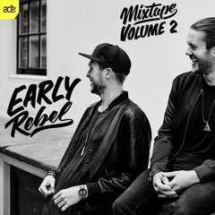 EARLY REBEL MIXTAPE - VOLUME 2 - BY THE HIM (Guestmix)