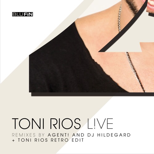 Toni Rios - L!VE (Agent!'s Chicago Downstrip Mix) Snippet