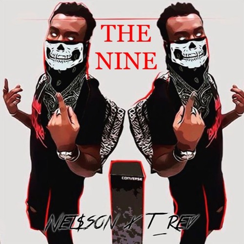 Nel$on X T_REV - The Nine