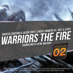 Marcus Santoro & Jason Forte X Nicky Romero Vs. Volt & State - Warriors The Fire