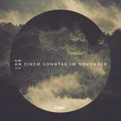An einem Sonntag im November - Dj set
