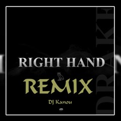 Drake - Right Hand Feat. Devvon Terrell (Remix) DJ Kanou