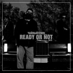 Ready or not (prod. IMHATEP prod)
