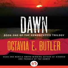 Dawn by Octavia E. Butler, Narrated by Aldrich Barrett