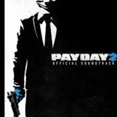 PAYDAY 2 Soundtrack - Crime Wave 2015