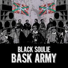 Black Soulie - Bask Army