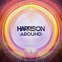 Harrison! - Around [Fill Me In] - (Free Download)