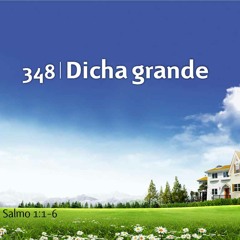 348 - Dicha grande