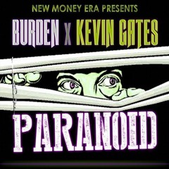 Young Burden Feat. Kevin Gates - Paranoid