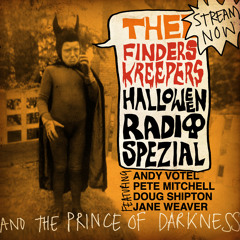 Finders Keepers Radio Show - Halloween Special