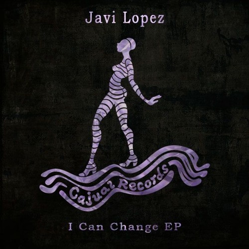 Javi Lopez - I Can Change (Original Mix)
