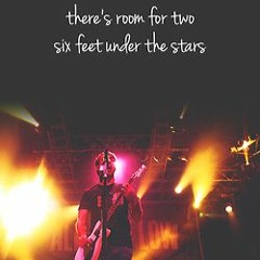 Six Feet Under The Stars