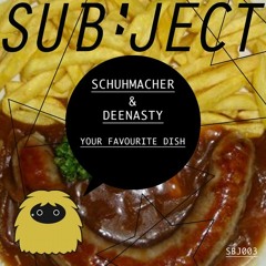 Schuhmacher & Deenasty - Your Favourite Dish