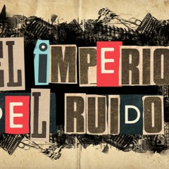 COMANDO ESCANDALO / EL IMPERIO DEL RUIDO