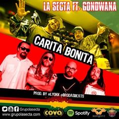 Carita Bonita - La Secta Feat. Gondwana (Pre)