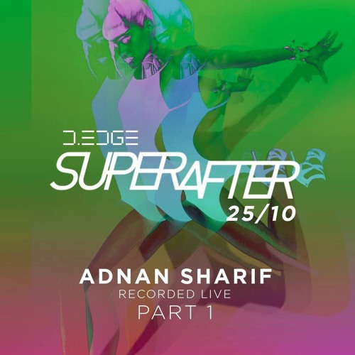 Recorded Live @ Superafter D-Edge October 25 2015 Part 1