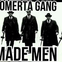 Omerta Gang Made Men