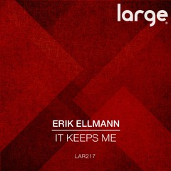 Erik Ellmann | It Keeps Me (edit)