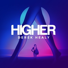Higher - Derek Healy