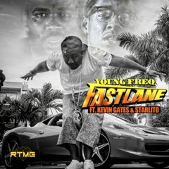 Fast Lane ft. Kevin Gates & Starlito