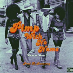 Pimp With No Name (Prod by DJ Runaway )