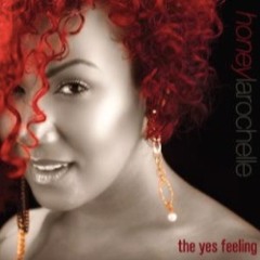 Honey Larochelle - The One That Got Away