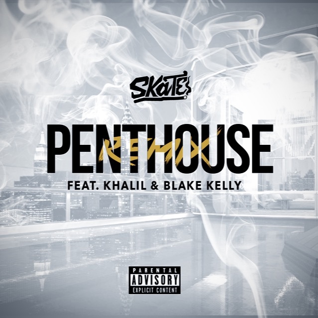 PentHouse Ft. Khalil & Blake Kelly (Prod. By Taylor King)
