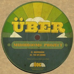 Mushrooms Project - Madrugada - UBER 06 /2015