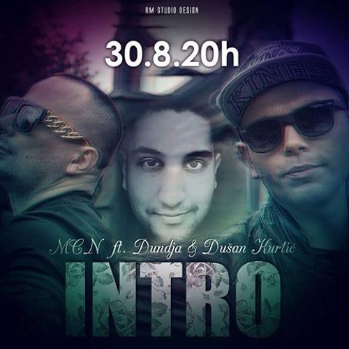 MC N feat. Dunđa i Dušan Kurtić - Intro (OFFICIAL 2015).mp3