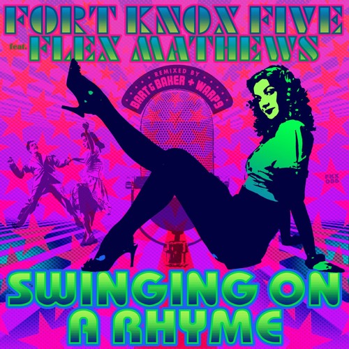 Swinging On A Rhyme Ft. Flex Mathews (Bart & Baker Remix)