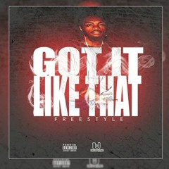 Blaze-Got It Like That Freestyle