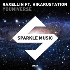 Rexellin Ft. Hikaru Station - Youniverse (SM005) [OUT NOW]