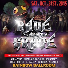 Rave from the Grave
