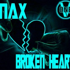 V - NAX- BROKEN HEART (ORIGINAL MIX)    PREVIA