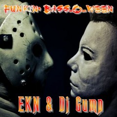 Funkin' Bass-O-Ween(EKN Re-Edit Mix)- Evil King Nasty & DJ Gump